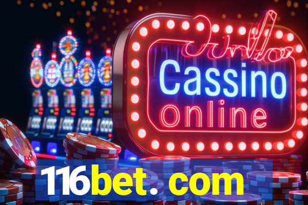 116bet. com